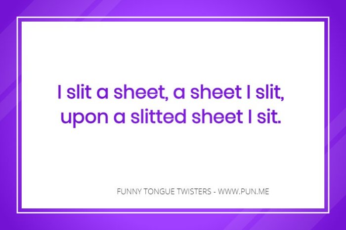 I slit a sheet tongue twister